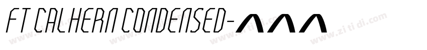 FT Calhern Condensed字体转换